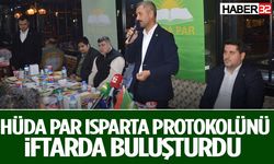 Hüda Par Isparta Protokolünü İftarda Buluşturdu