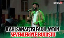 Şarkikaraağaç’ta Ramazan Coşkusu: İlahi Sanatçısı Fadıl Aydın Sevenleriyle Buluştu