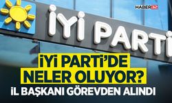 İYİ Parti’de Neler Oluyor? - İl Başkanı Görevden Alındı