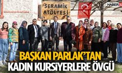 Başkan Parlak’tan Kadın Kursiyerlere Övgü