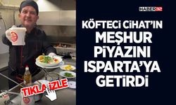 Köfteci Cihat’ın Meşhur Piyazını Isparta’ya Getirdi