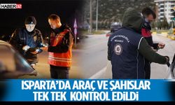 Isparta’da Araç Ve Şahıslar Tek Tek Kontrol Edildi