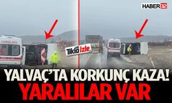 Yalvaç’ta Korkunç Kaza Yaralılar Var