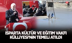 Isparta Kültür ve Eğitim Vakfı Külliyesi’nin temeli atıldı