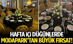 Hafta İçi Düğünlerde Moda Park’tan Büyük Fırsat!