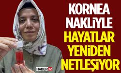 Kornea Nakliyle Hayatlar Yeniden Netleşiyor