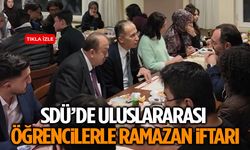 SDÜ’de Uluslararası Öğrencilerle Ramazan İftarı