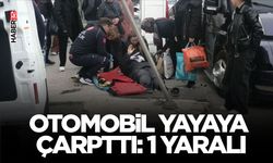 Otomobil Yayaya Çarpttı: 1 Yaralı