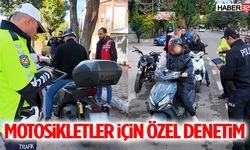 Motosikletler İçin Özel Denetim