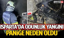 Isparta’da Odunluk Yangını Paniğe Neden Oldu