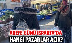 Vatandaş Dikkat! Arefe Günü Isparta’da Hangi Pazarlar Açık?
