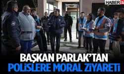 Başkan Parlak’tan Polislere Moral Ziyareti