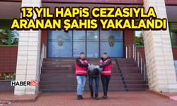 13 Yıl Hapis Cezasıyla Aranan Şahıs Yakalandı