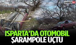 Isparta’da Otomobil Şarampole Uçtu