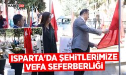 Isparta'da Şehitlerimize Vefa Seferberliği