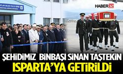 Şehidimiz Binbaşı Sinan Taştekin Isparta’ya Getirildi