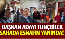 Başkan Adayı Tunçbilek Sahada Esnafın Yanında!