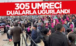 305 Umreci Dualarla Uğurlandı