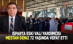 Isparta Eski Vali Yardımcısı Mestan Deniz 72 yaşında Vefat Etti