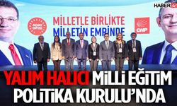 Yalım Halıcı Milli Eğitim Politika Kurulu’nda
