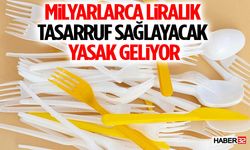 Milyarlarca Liralık Tasarruf Sağlayacak Yasak Geliyor