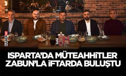 Isparta’da Müteahhitler Zabun’la İftarda Buluştu