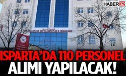 Isparta’da 110 Personel Alımı Yapılacak!