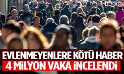 Evlenmeyenlere Kötü Haber 4 Milyon Vaka İncelendi