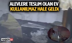 Alevlere Teslim Olan Ev Kullanılmaz Hale Geldi