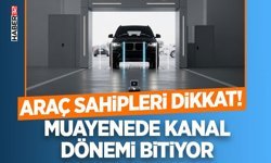 Araç muayenede kanal dönemi bitiyor