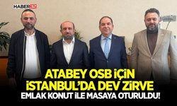 Atabey OSB İçin İstanbul’da Dev Zirve