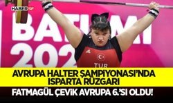Avrupa Halter Şampiyonası’nda Isparta Rüzgarı