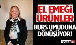 El Emeği Ürünler Burs Umuduna Dönüşüyor!