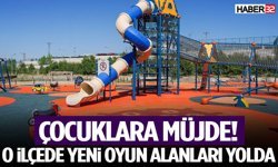 Çocuklara Müjde! O İlçede Yeni Oyun Alanları Yolda