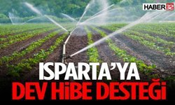 Isparta’da Tarımsal Sulama Sistemlerine Dev Hibe Desteği