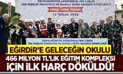 466 Milyon TL’lik Eğitim Kompleksi İçin İlk Harç Döküldü!