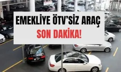Emekliye ÖTV’siz Araç Listesi: Hangi Modeller ÖTV’den Muaf Olacak? Meclis’ten Geçti mi, Kimler Alabilir? (6 Nisan 2026 Güncel Durum)