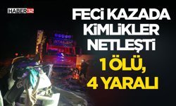 Feci Kazada Kimlikler Netleşti: 1 Ölü, 4 Yaralı