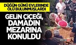 Gelin çiçeği, damadın mezarına konuldu