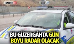 Emniyet Uyardı: Bu Güzergâhta Gün Boyu Radar Olacak