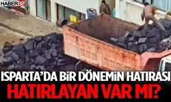 Isparta’da Bir Dönemin Hatırası Hatırlayan Var Mı?