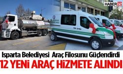 Isparta Belediyesi Araç Filosunu Güçlendirdi!