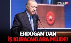 Erdoğan’dan İş Kuracaklara Müjde!