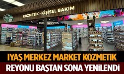 Iyaş Merkez Market Kozmetik Reyonu Baştan Sona Yenilendi