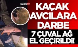 Kaçak Avcılara Darbe: 7 Çuval Ağ El Geçirildi!