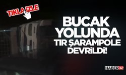 Bucak Yolunda TIR Şarampole Devrildi!