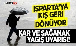 Isparta’ya Kış Geri Dönüyor:  Kar ve Sağanak Yağış Uyarısı!