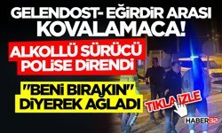 Gelendost-Eğirdir Arası Kovalamaca