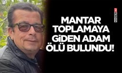 Mantar Toplamaya Giden Adam Ölü Bulundu!