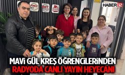 Mavi Gül Kreş Öğrencilerinden Radyoda Canlı Yayın Heyecanı